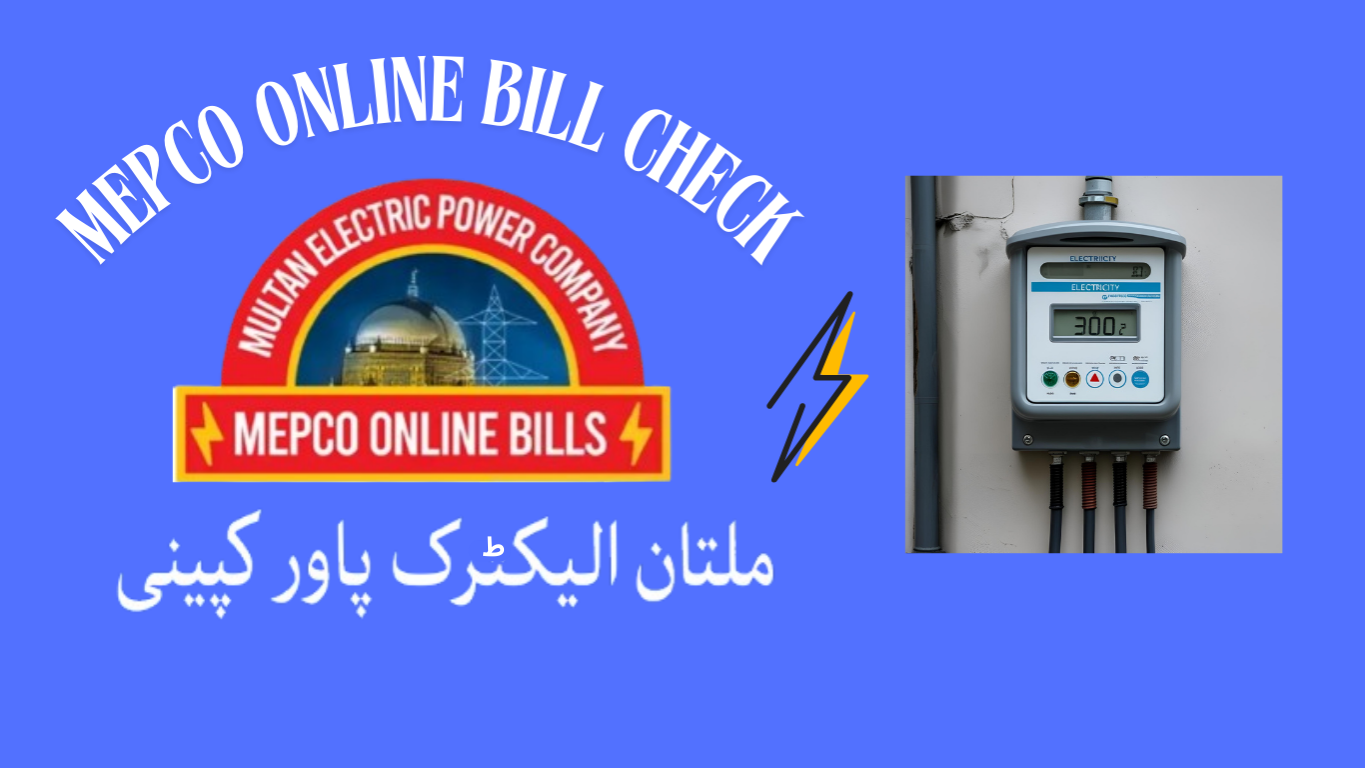 MEPCO Online Bill Check – 3 Secure Ways (2025 Guide)